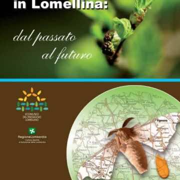 “La bachicoltura in Lomellina”